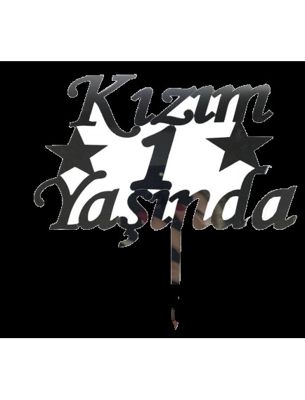 Kızım 1 Yaşında Yazılı Pasta Süsü Gümüş Renk